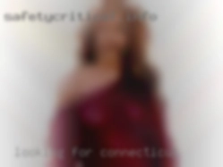 Looking for same kind of in Connecticut girls.