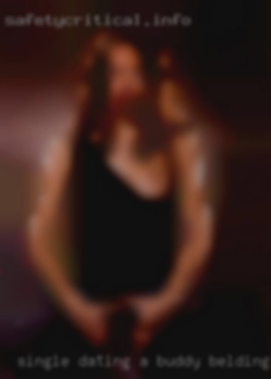 Single dating a dynamic buddy Belding sexy woman.
